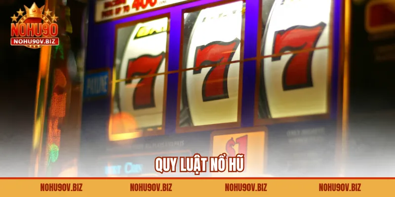 Quy Luật Nổ Hũ