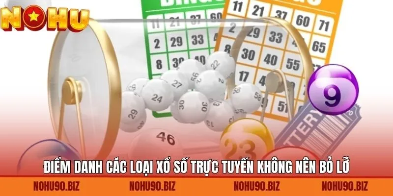 Một vài phiên bản xổ số trực tuyến đang được ưa chuộng