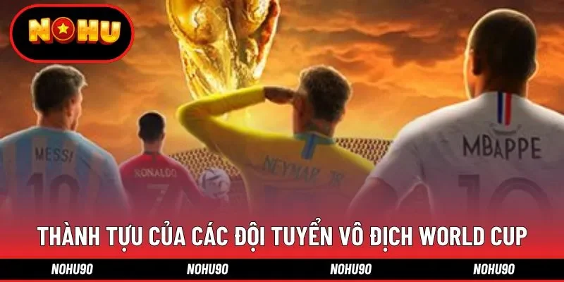  Danh sách các cầu thủ nổi bật tại World Cup